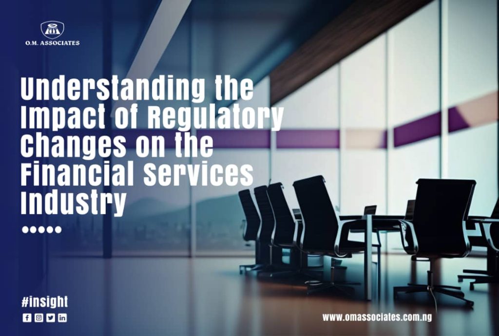 Understanding the impact of regulatory changes on the financial services industry